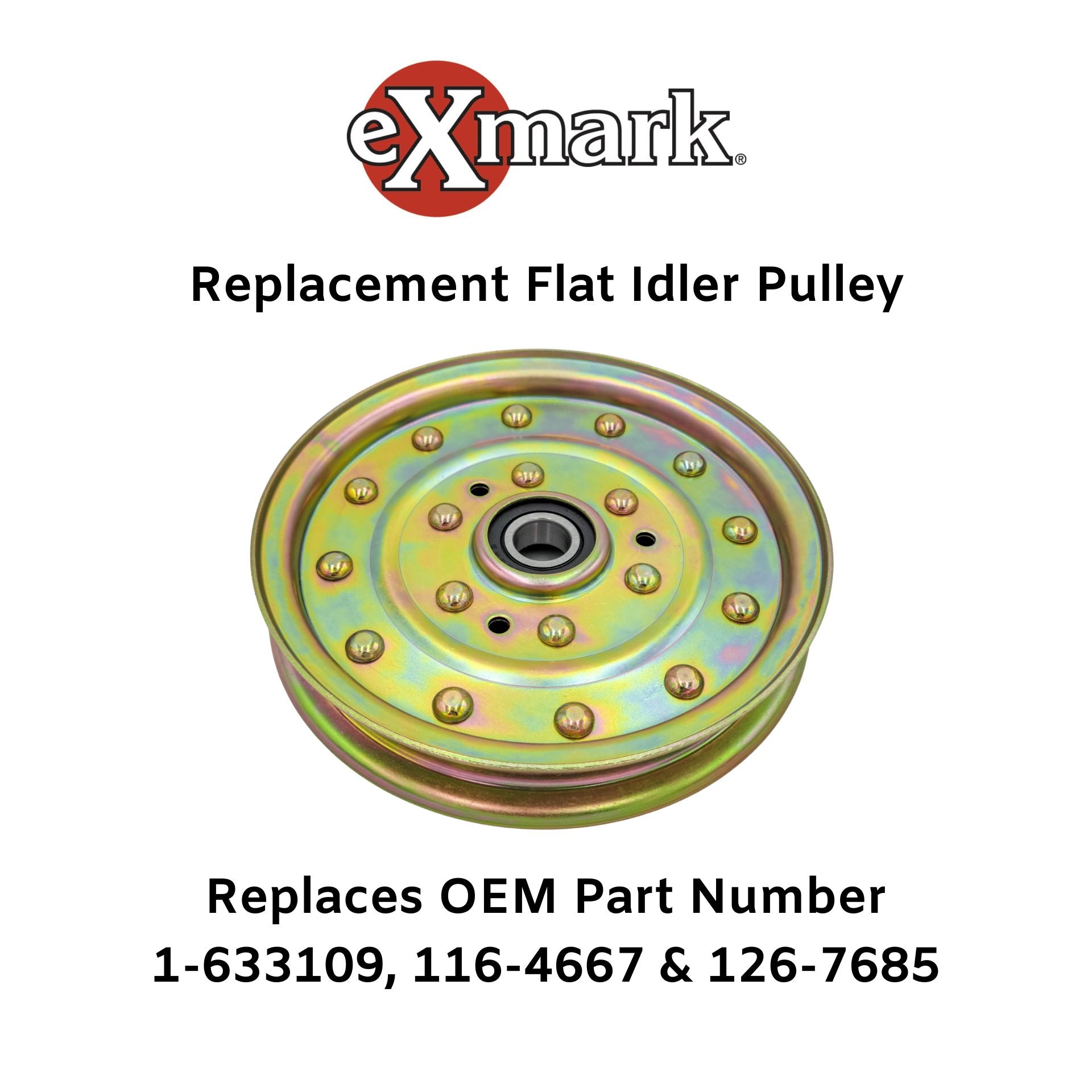 Exmark Idler Pulley 126-7685 (1-633109, 116-4667 & 126-4667; Toro 132-9424)