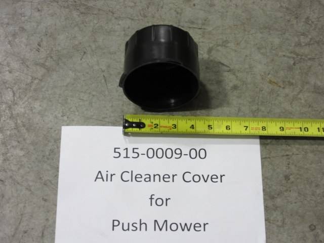 515-0009-00 - Bad Boy MowersAir Cleaner Cover for Push Mower 515000900